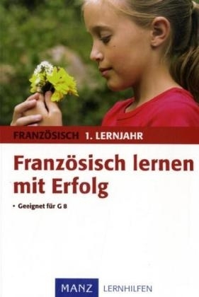 Französisch lernen mit Erfolg 1. Lernjahr