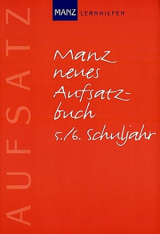 Manz neues Aufsatzbuch