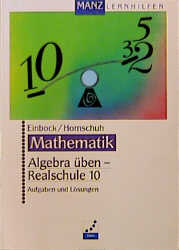 Algebra &uuml;ben - Realschule - Reinhardt Einbock, Hermann D Hornschuh