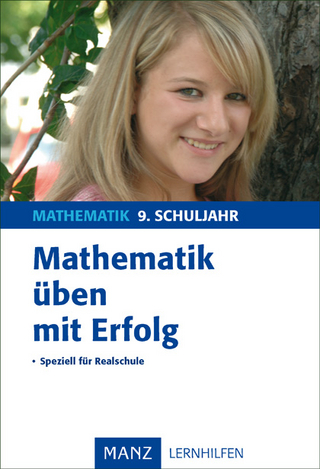 Mathematik üben mit Erfolg 9. Schuljahr