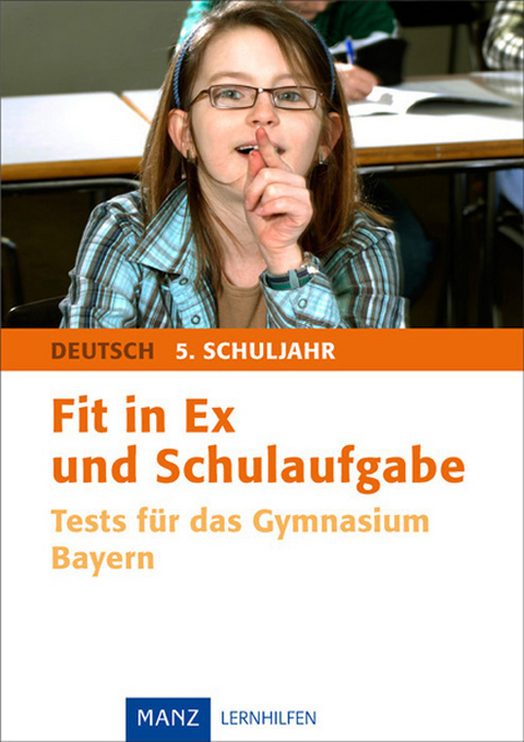 Fit in Ex und Schulaufgabe Deutsch 5. Schuljahr - Peter S&uuml;ss