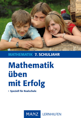 Mathematik üben mit Erfolg 7. Schuljahr Realschule