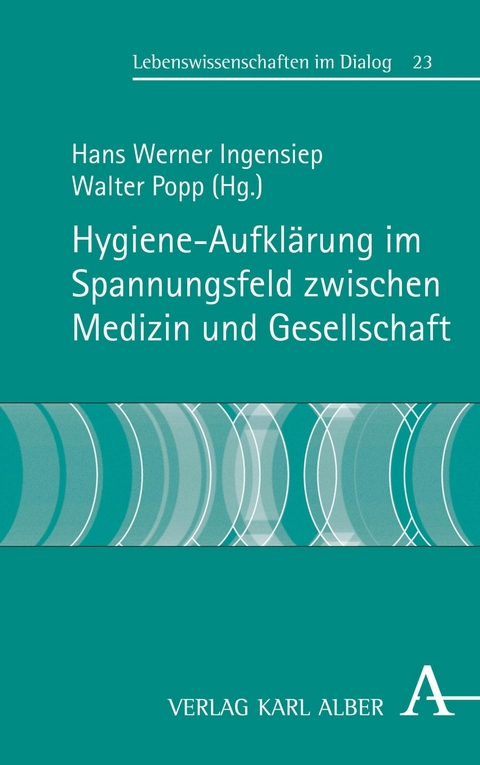Hygiene-Aufkl&auml;rung im Spannungsfeld zwischen Medizin und Gesellschaft - 