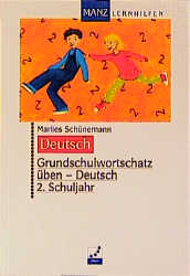 Grundschulwortschatz &uuml;ben - Deutsch - Marlies Sch&uuml;nemann