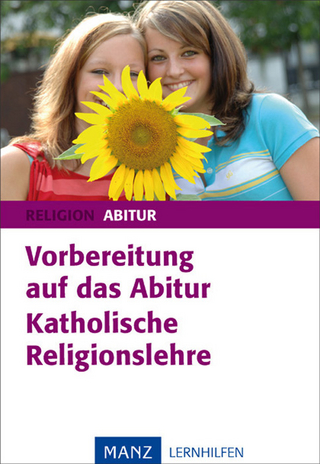 Vorbereitung auf das Abitur - Katholische Religionslehre