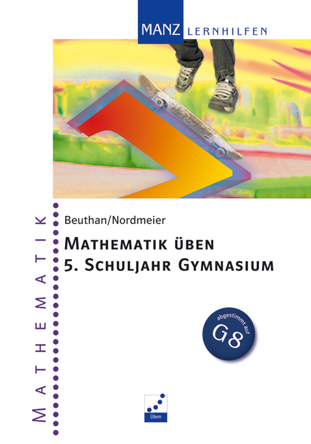 Mathematik &uuml;ben 5. Schuljahr Gymnasium - Steffen Beuthan, G&uuml;nter Nordmeier