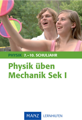 Physik üben Mechanik Sek I