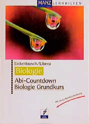Abi-Countdown Biologie Grundkurs - J&ouml;rg Eickenbusch, Wolfgang Libera