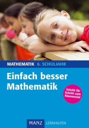 Einfach besser in Mathematik 6. Schuljahr