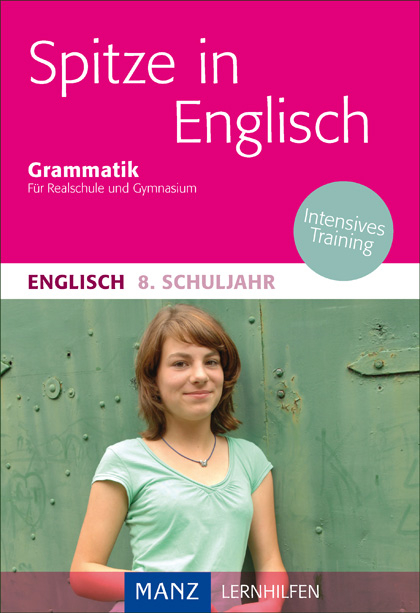 Spitze in Englisch 8. Schuljahr Grammatik - Elise K&ouml;hler-Davidson