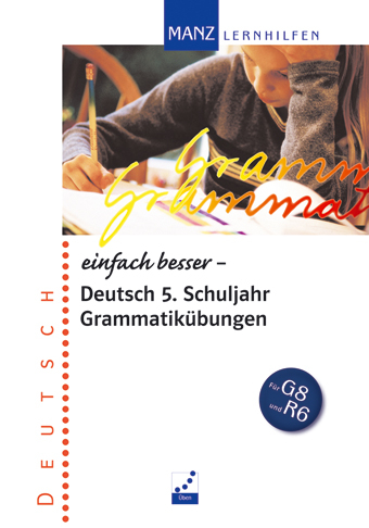 Einfach besser - Deutsch 5. Schuljahr Grammatik&uuml;bungen