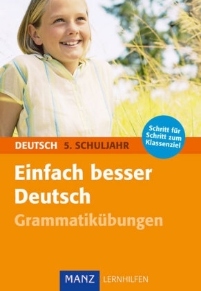 Einfach besser in Deutsch 5. Schuljahr Grammatik&uuml;bungen - Peter S&uuml;ss