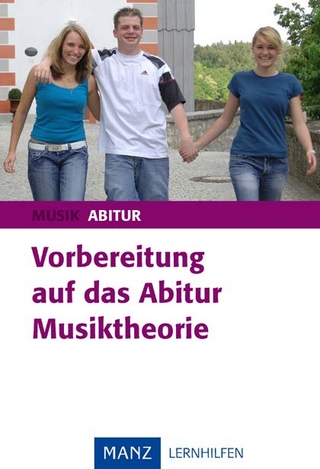 Vorbereitung auf das Abitur Musiktheorie
