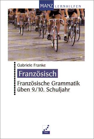 Franz&ouml;sische Grammatik &uuml;ben - Gabriele Franke