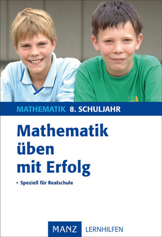 Mathematik üben mit Erfolg 8. Schuljahr Realschule