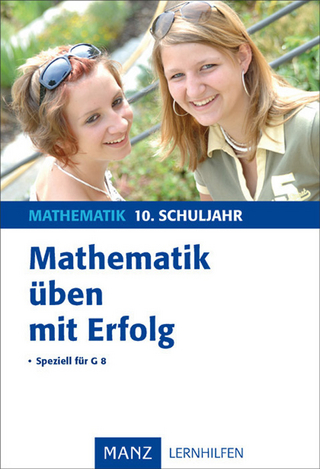 Mathematik üben mit Erfolg 10. Schuljahr Gymnasium