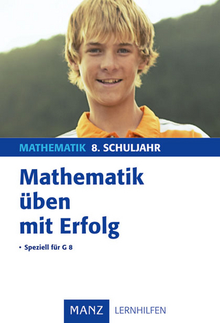 Mathematik üben mit Erfolg 8. Schuljahr Gymnasium