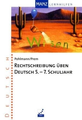 Rechtschreibung üben - Deutsch
