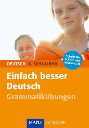 Einfach besser in Deutsch 6. Schuljahr Grammatikübungen