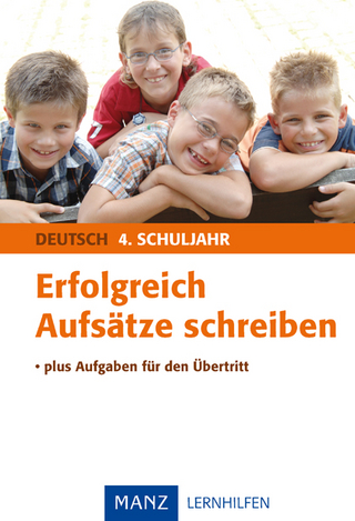 Erfolgreich Aufsätze schreiben 4. Schuljahr