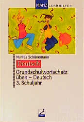 Grundschulwortschatz &uuml;ben - Deutsch - Marlies Sch&uuml;nemann