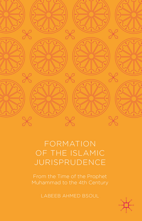 Formation of the Islamic Jurisprudence - Labeeb Ahmed Bsoul