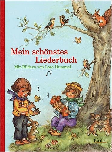 Mein sch&ouml;nstes Liederbuch - Lore Hummel