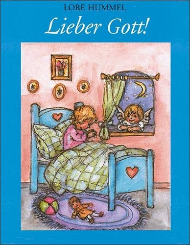 Lieber Gott! - Lore Hummel