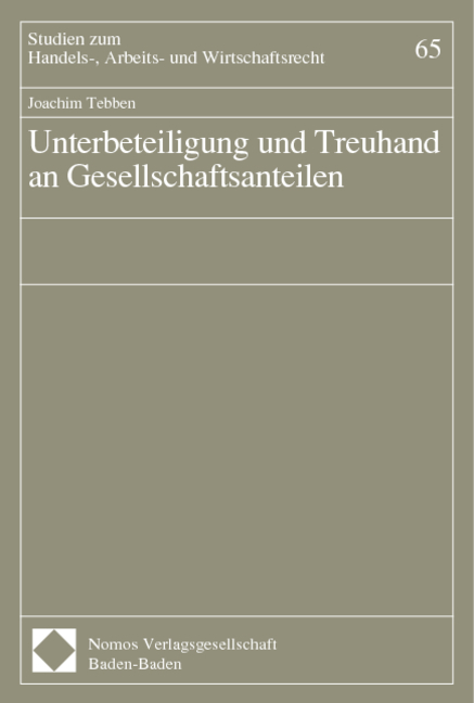 Unterbeteiligung und Treuhand an Gesellschaftsanteilen