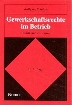 Gewerkschaftsrechte im Betrieb - Wolfgang D&auml;ubler