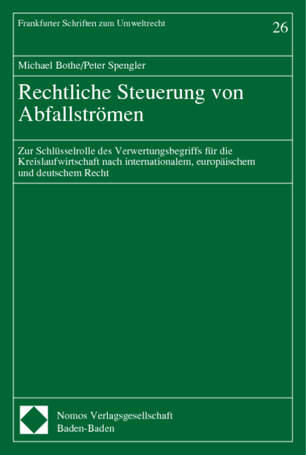 Rechtliche Steuerung von Abfallstr&ouml;men - Michael Bothe, Peter Spengler