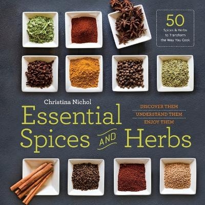 Essential Spices and Herbs - Christina Nichol