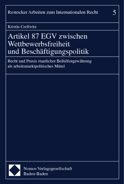Artikel 87 EGV zwischen Wettbewerbsfreiheit und Besch&auml;ftigungspolitik