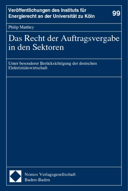 Das Recht der Auftragsvergabe in den Sektoren - Philip Matthey