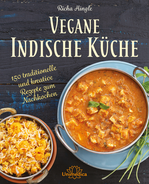 Vegane Indische K&uuml;che - Richa Hingle