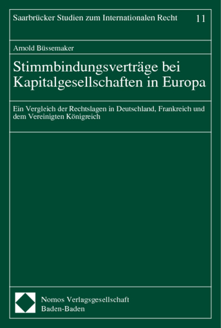 Stimmbindungsverträge bei Kapitalgesellschaften in Europa