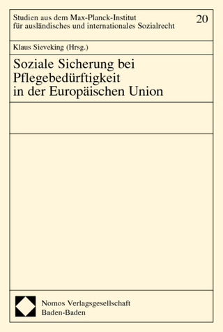 Soziale Sicherung bei Pflegebedürftigkeit in der Europäischen Union