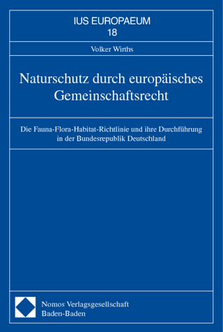 Naturschutz durch europäisches Gemeinschaftsrecht