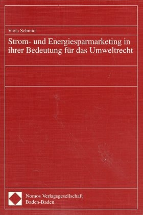 Strom- und Energiesparmarketing in ihrer Bedeutung für das Umweltrecht
