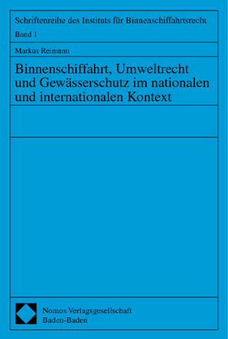 Binnenschiffahrt, Umweltrecht und Gewässerschutz im nationalen und internationalen Kontext