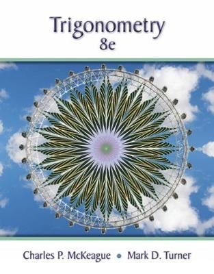 Trigonometry - Charles McKeague, Mark Turner