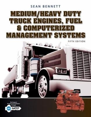 Medium/Heavy Duty Truck Engines, Fuel & Computerized Management Systems - Sean Bennett