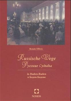 Russische Wege in Baden-Baden - Renate Effern