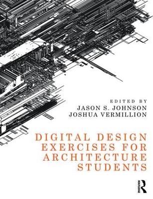 Digital Design Exercises for Architecture Students - 