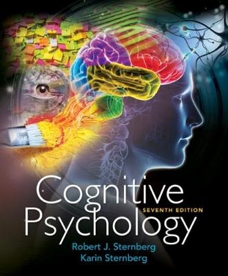 Cognitive Psychology - Robert Sternberg, Karin Sternberg