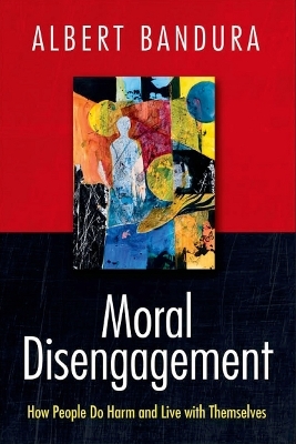 Moral Disengagement - Albert Bandura