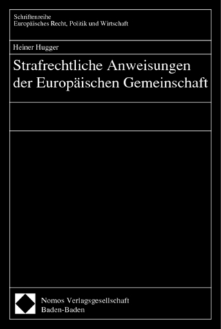 Strafrechtliche Anweisungen der Europäischen Gemeinschaft
