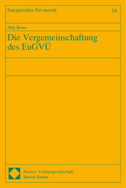 Die Vergemeinschaftung des EuGV&Uuml;