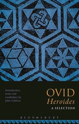 Ovid Heroides: A Selection - 