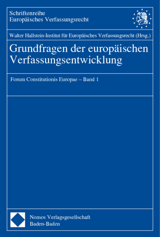 Grundfragen der europäischen Verfassungsentwicklung